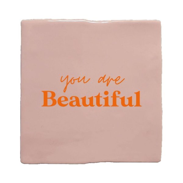 Tegeltje you are beautiful - Roze/oranje